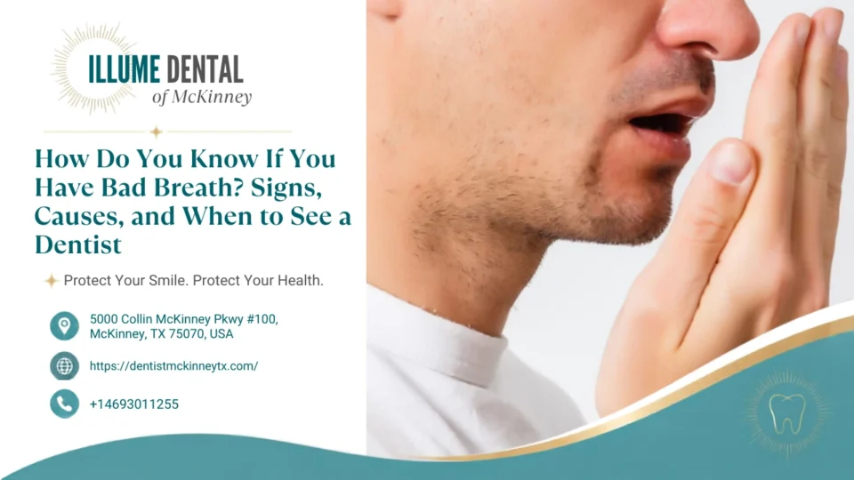 How Do You Know If You Have Bad Breath? Signs, Causes, and When to See a Dentist