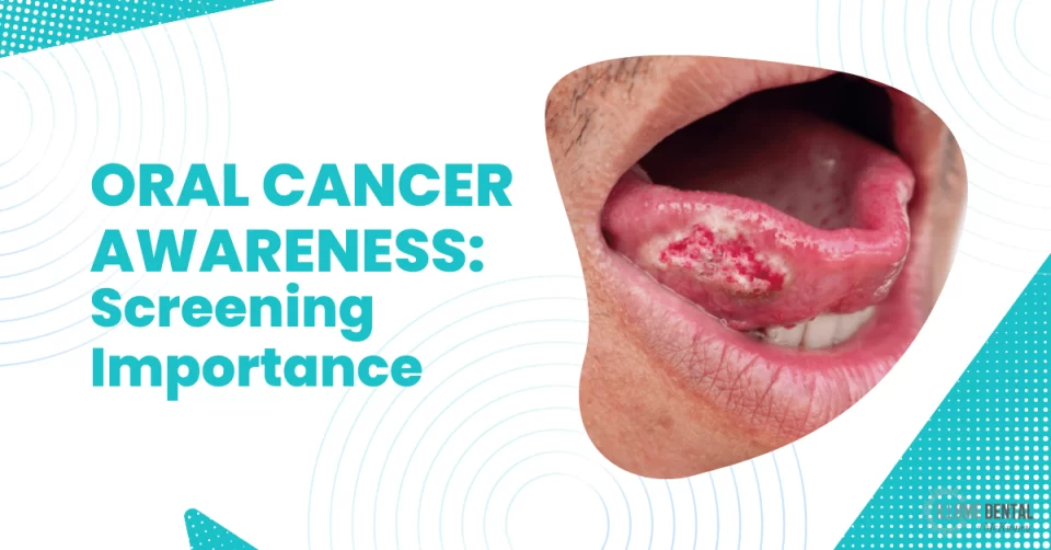 Oral Cancer Awareness Screening Importance