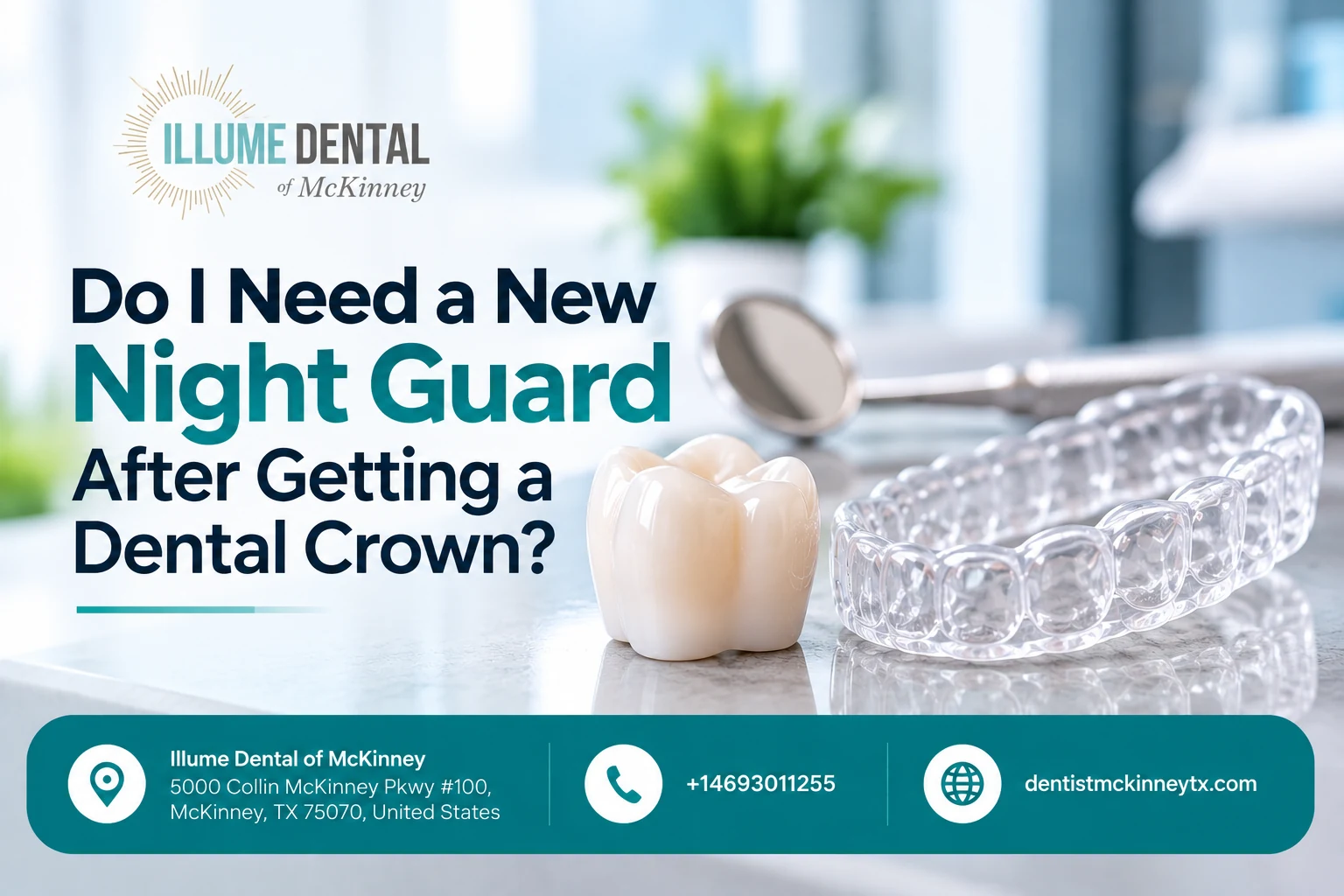 Do You Need a New Night Guard After a Dental Crown?